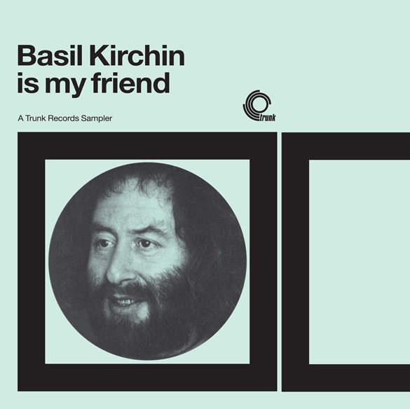Basil Kirchin — Basil Kirchin Is My Friend