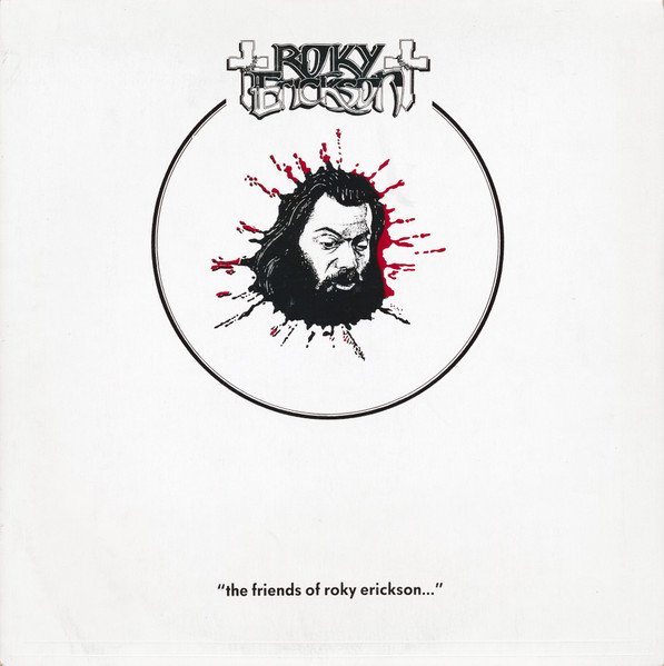 Roky Erickson — The Friends Of Roky Erickson...