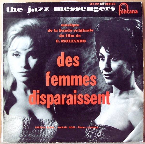 Art Blakey & The Jazz Messengers — Des Femmes Disparaissent