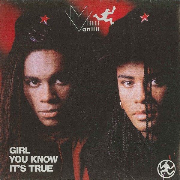 Milli Vanilli — Girl You Know It's True 2
