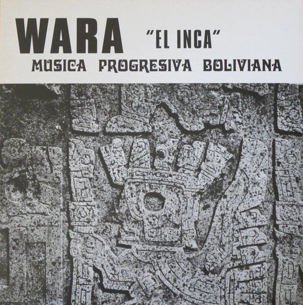 Wara (3) — El Inca (Musica Progresiva Boliviana)